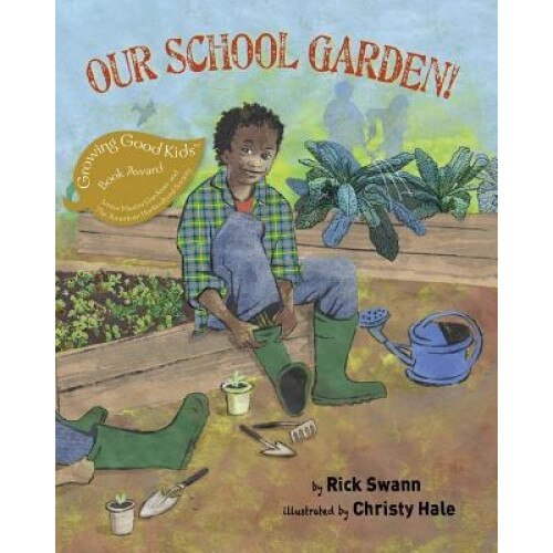 Our School Garden!, Rick Swann (Author)
