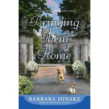 Bringing Them Home, Barbara Hinske (Author) Bringing Them Home, Barbara Hinske (Author)