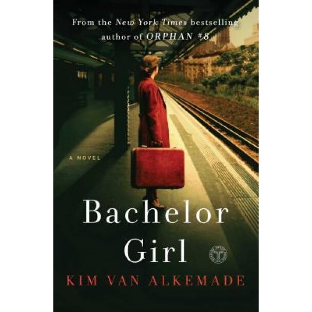 Bachelor Girl, Kim Van Alkemade (Author)