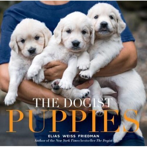 The Dogist Puppies, Elias Weiss Friedman (Author)