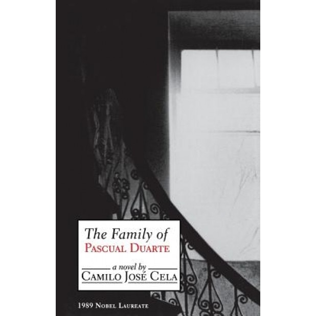 The Family of Pascual Duarte, Camilo Jose Cela