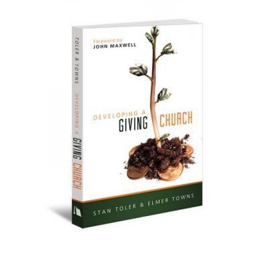 Developing a Giving Church, Stan Toler (Author)