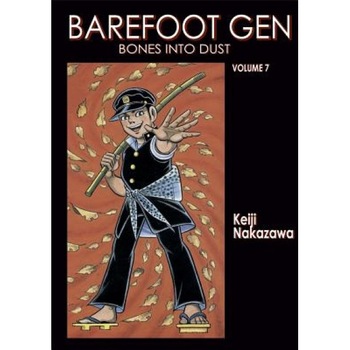 Bones Into Dust, Keiji Nakazawa Bones Into Dust, Keiji Nakazawa