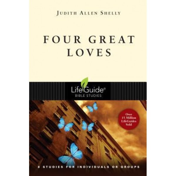 Four Great Loves, Judith Allen Shelly (Author)