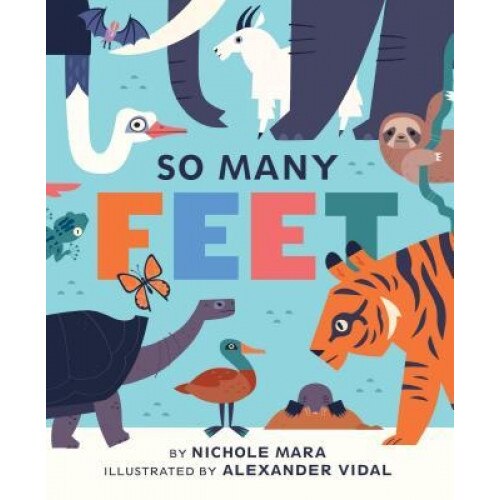 So Many Feet, Alexander Vidal Santillanes (Illustrator)