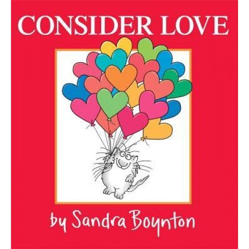 Consider Love, Sandra Boynton (Author)
