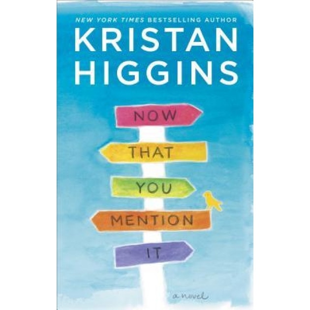 Now That You Mention It, Kristan Higgins (Author)