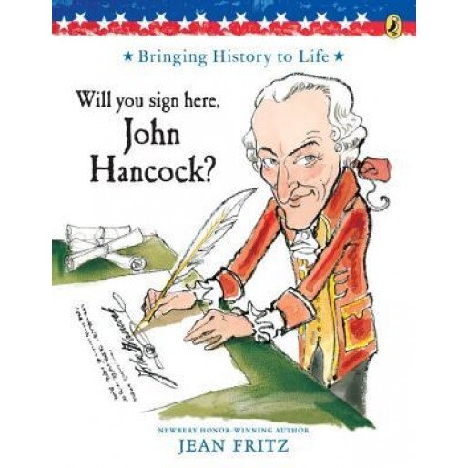 Will You Sign Here, John Hancock?, Jean Fritz