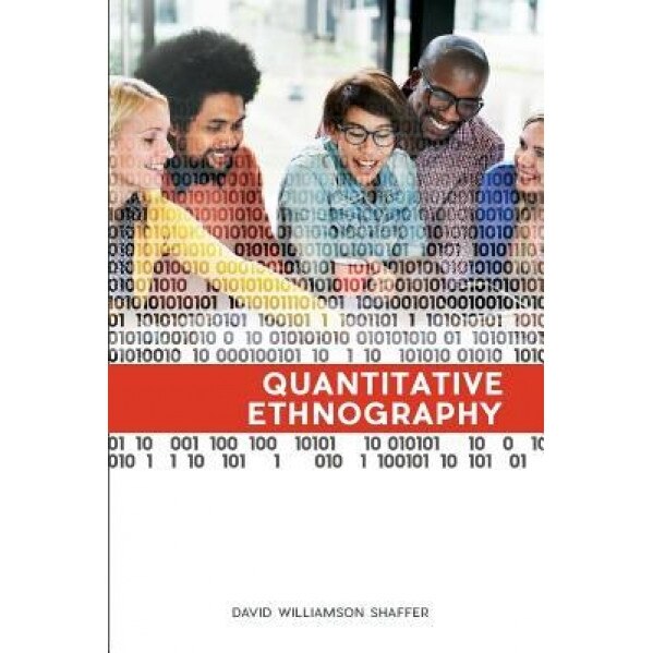 Quantitative Ethnography, David Williamson Shaffer (Author)