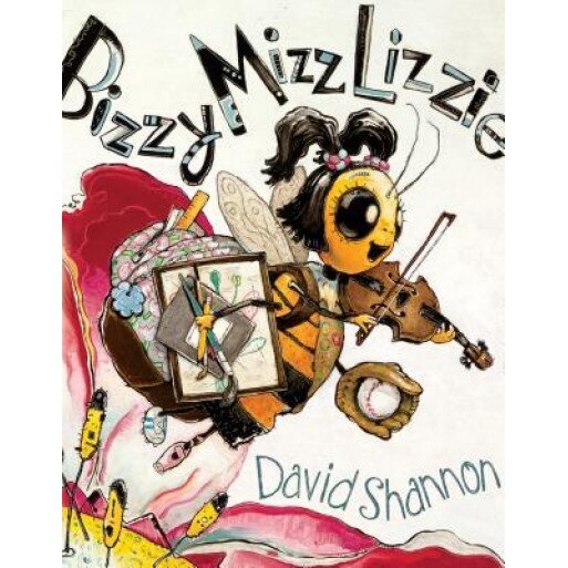 Bizzy Mizz Lizzie, David Shannon (Author)