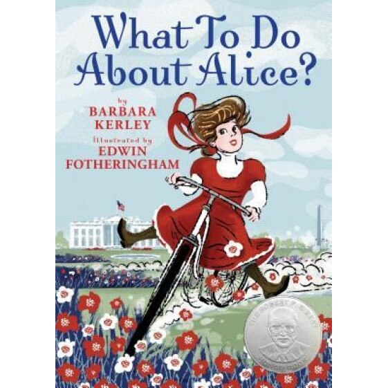 What to Do about Alice?, Barbara Kerley