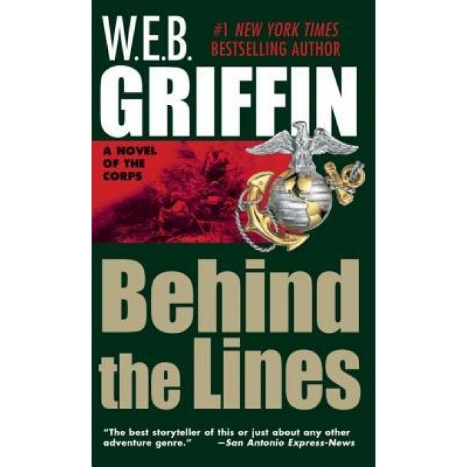 Behind the Lines, W.E.B. Griffin