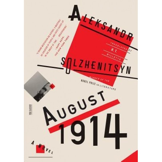 August 1914: A Novel (the Red Wheel I), Aleksandr Solzhenitsyn (Author)