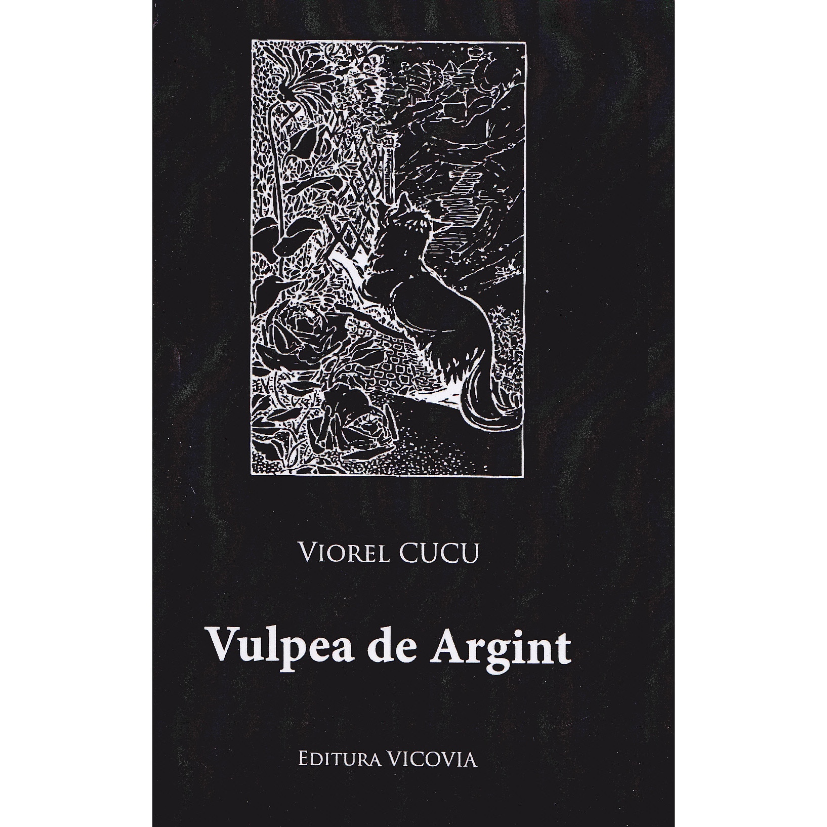 Vulpea de Argint - Viorel Cucu