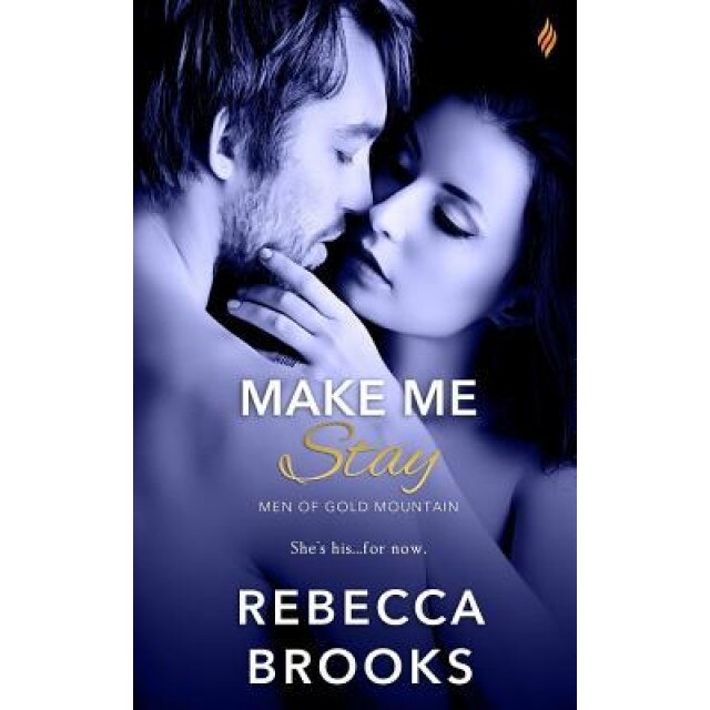 Make Me Stay, Rebecca Brooks (Author)