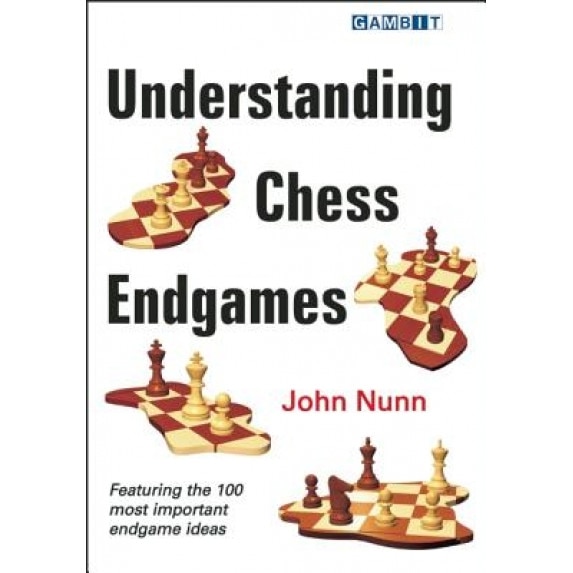 Understanding Chess Endgames, John Nunn