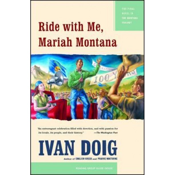 Ride with Me, Mariah Montana, Ivan Doig