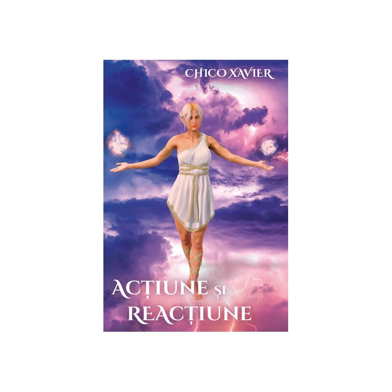 Actiune si reactiune - Chico Xavier