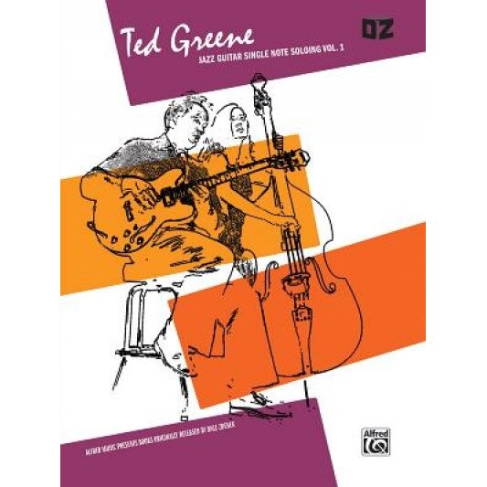 Ted Greene -- Jazz Guitar Single Note Soloing, Vol 1, Ted Greene