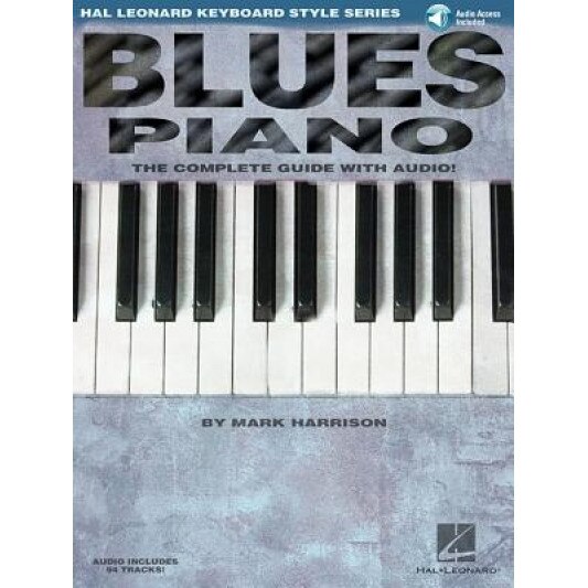 Blues Piano: Hal Leonard Keyboard Style Series [With CD], Mark Harrison