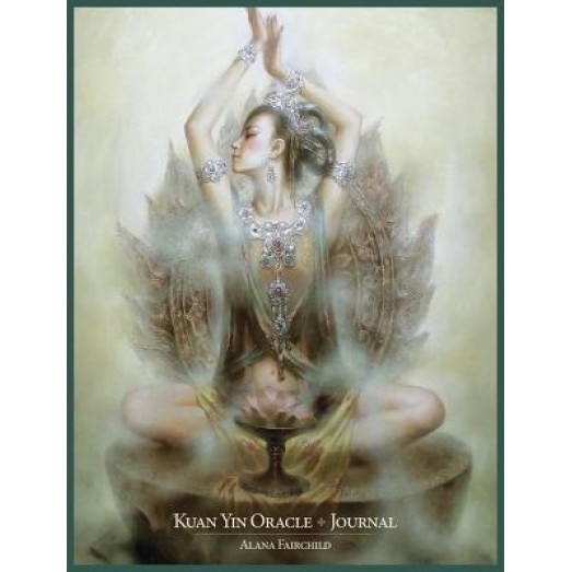 Kuan Yin Oracle Journal, Alana Fairchild (Author)