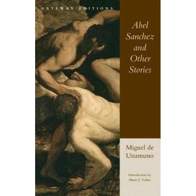 Abel Sanchez and Other Short Stories, Miguel de Unamuno
