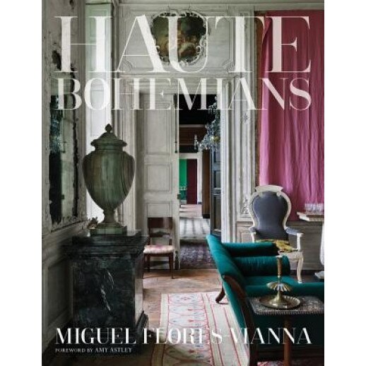 Haute Bohemians, Miguel Flores-Vianna (Author)