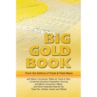 track amp field news big gold book metric conversion tables for track amp field combined decathlonheptathlon scoring and metric conversion tables and editors of track amp field news author imagen 1_0_
0
