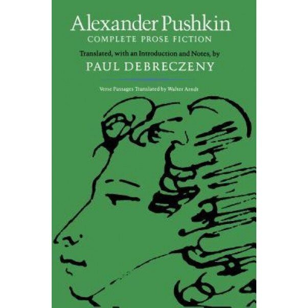 Alexander Pushkin: Complete Prose Fiction, Alexander Sergeyevich Pushkin (Author)
