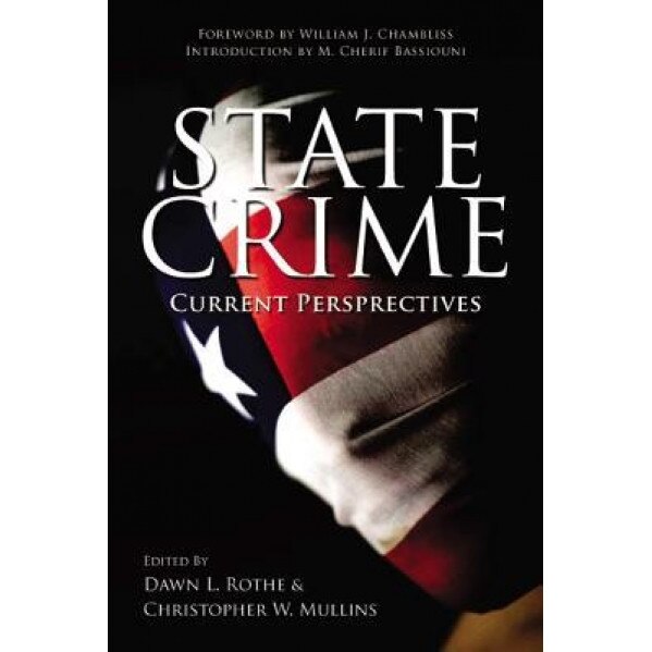 State Crime: Current Perspectives, Jeffrey Ian Ross (Author)