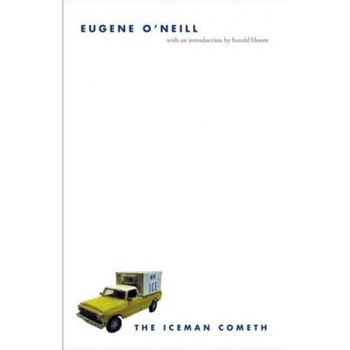 The Iceman Cometh, Eugene O'Neill The Iceman Cometh, Eugene O'Neill