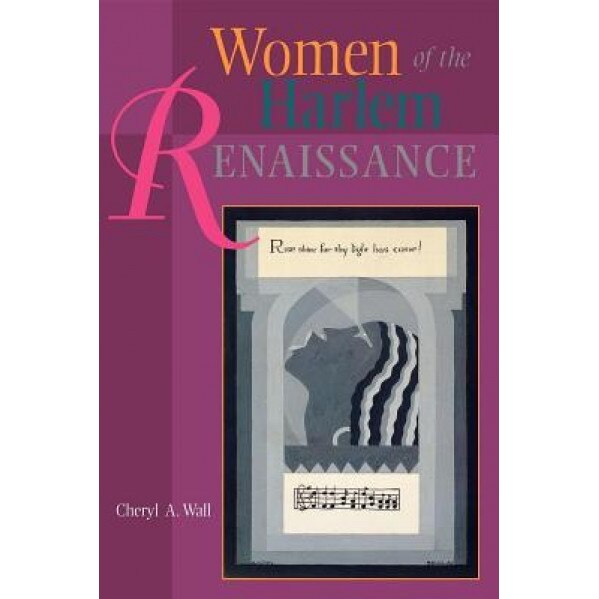 Women of the Harlem Renaissance, Cheryl A. Wall (Author)