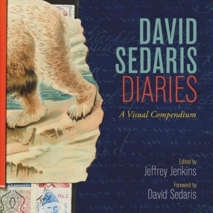 David Sedaris Diaries: A Visual Compendium, David Sedaris (Author)