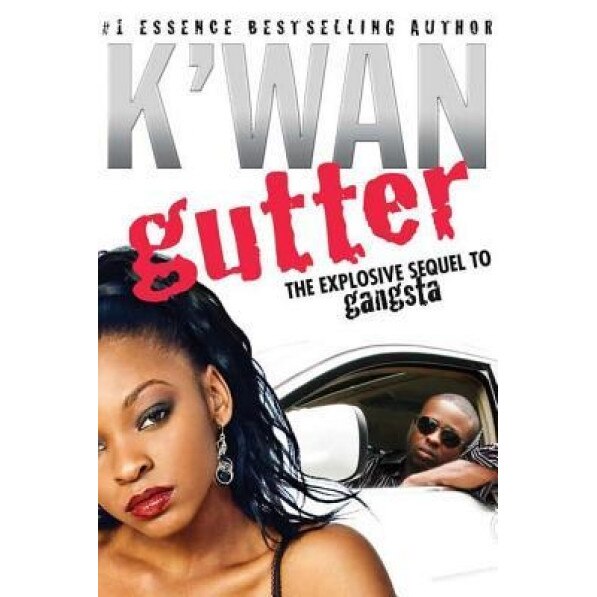 Gutter, K'wan