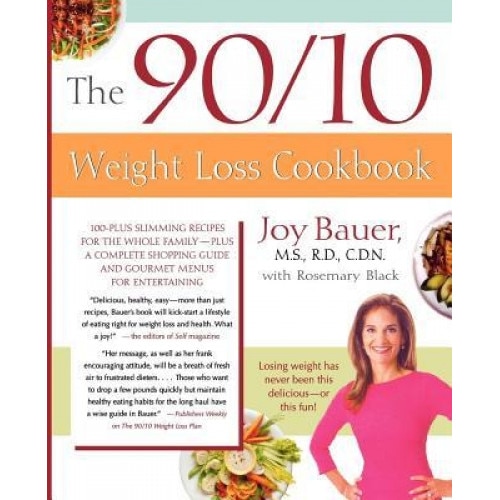 The 90/10 Weight Loss Cookbook, Joy Bauer (Author)