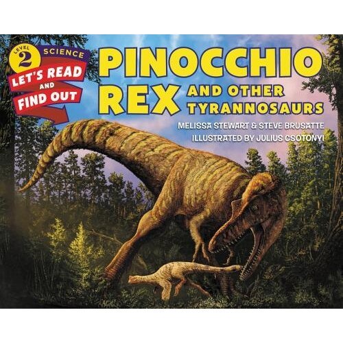 Pinocchio Rex and Other Tyrannosaurs, Melissa Stewart (Author)