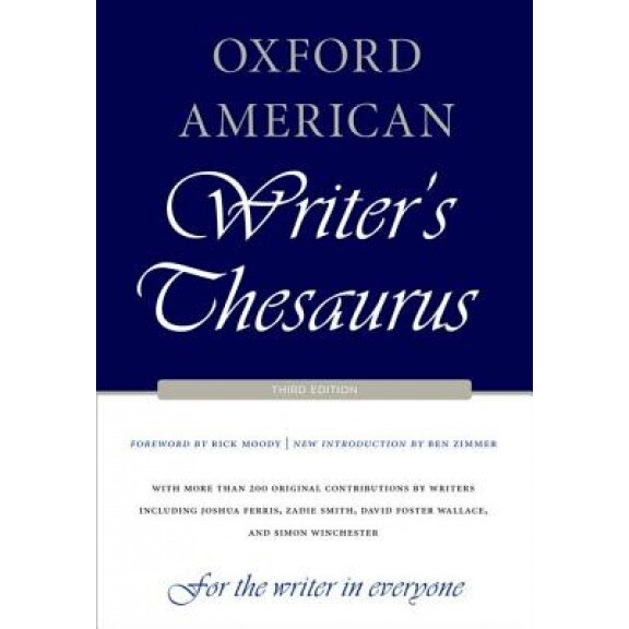 Oxford American Writer's Thesaurus, Rick Moody (Foreword by)