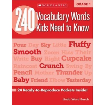 240 Vocabulary Words Kids Need to Know, Grade 1: 24 Ready-To-Reproduce Packets That Make Vocabulary Building Fun & Effective, Kama Einhorn (Author) 240 Vocabulary Words Kids Need to Know, Grade 1: 24 Ready-To-Reproduce Packets That Make Vocabulary Building Fun & Effective, Kama Einhorn (Author)