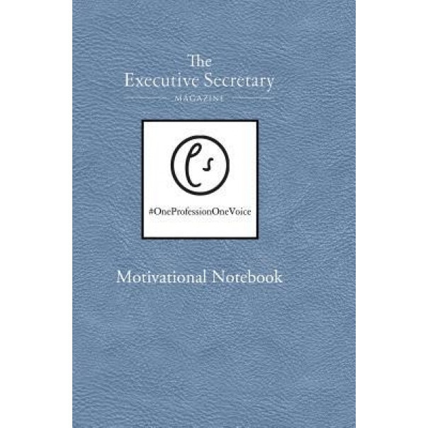 The Executive Secretary Motivational Notebook, Brazier Lucy (Compiled by)