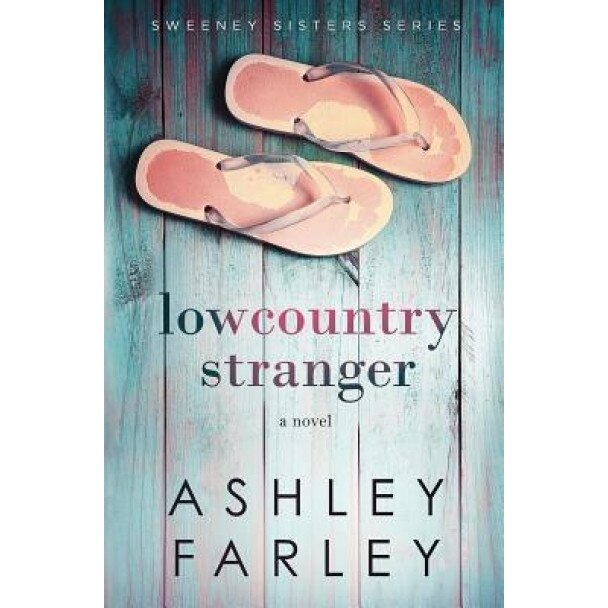 Lowcountry Stranger, Ashley Farley (Author)