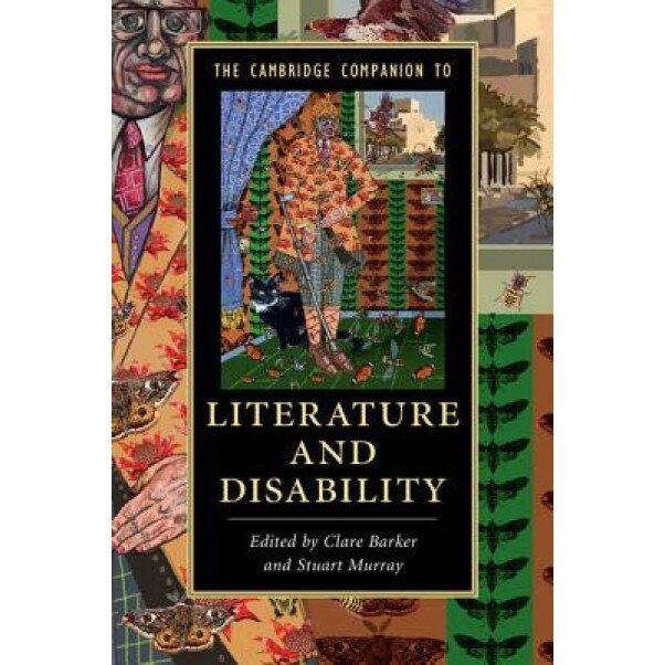 The Cambridge Companion to Literature and Disability, Clare Barker (Editor)