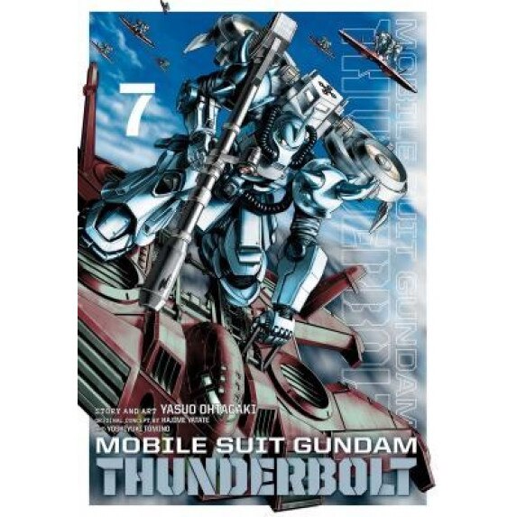 Mobile Suit Gundam Thunderbolt, Vol. 7, Yasuo Ohtagaki (Author)