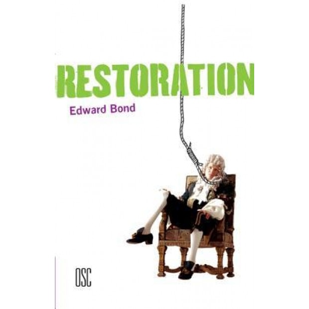 Restoration, Edward Bond (Author)