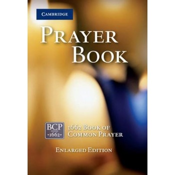 The Book of Common Prayers Enlarged: 1662 Book of Common Prayer, Cambridge University Press (Manufactured by) The Book of Common Prayers Enlarged: 1662 Book of Common Prayer, Cambridge University Press (Manufactured by)