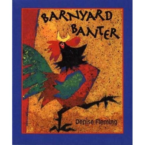 Barnyard Banter, Denise Fleming (Author)