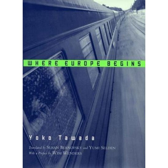 Where Europe Begins, Yoko Tawada