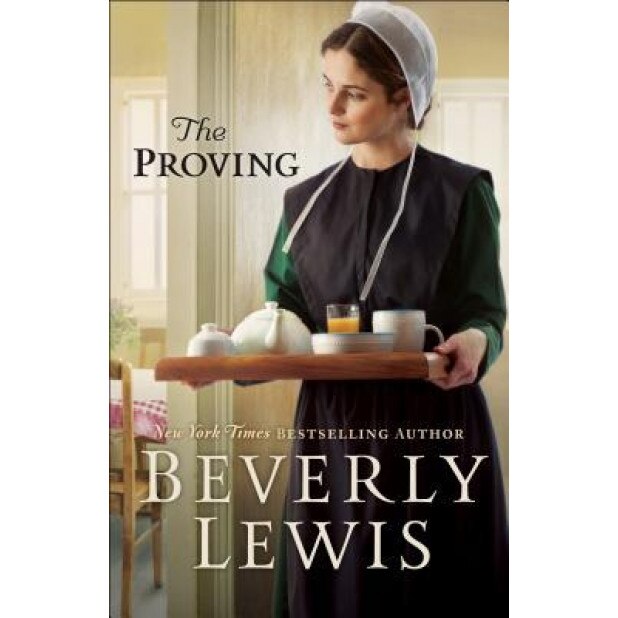 The Proving, Beverly Lewis (Author)