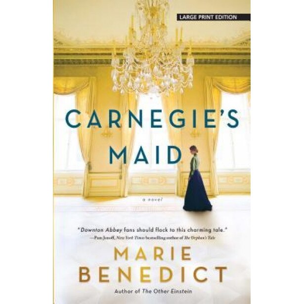 Carnegie's Maid, Marie Benedict (Author)