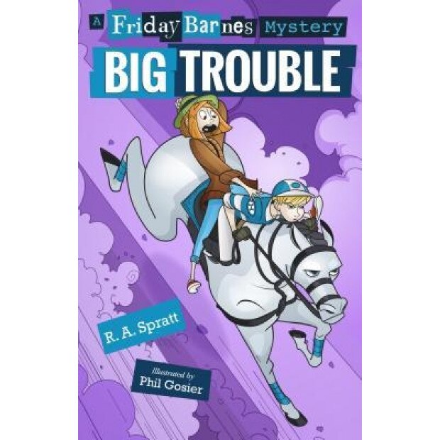 Big Trouble: A Friday Barnes Mystery, R. A. Spratt (Author)