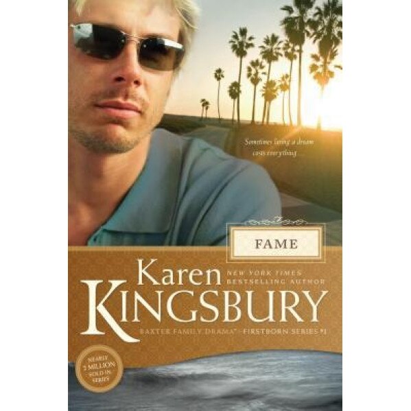 Fame, Karen Kingsbury (Author)